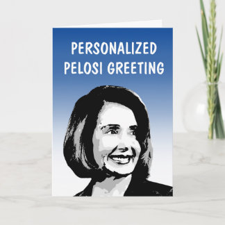 Personalised Pelosi Greeting Card