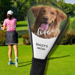 Personalised Pet Dog Photo Love My Mum  Golf Head Cover<br><div class="desc">The loving pet as a golf head cover. How could this cute design not improve your game? It's really easy for you to upload your own pet photo and for your to personalise the text as you wish. These make a fun and memorable gift for golfers! Any design questions, just...</div>