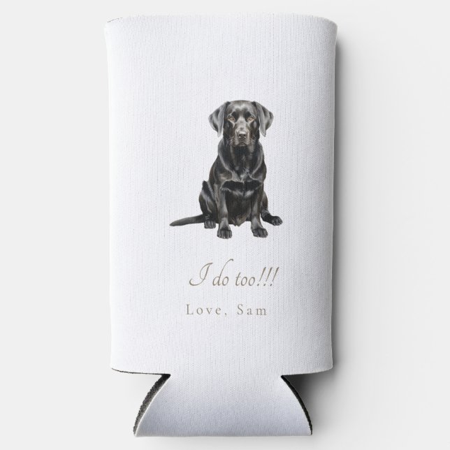 Personalised Pet I do Too!!! Wedding  Seltzer Can Cooler (Front)