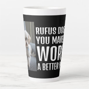 Personalised Photo Make the World a Better Place Latte Mug