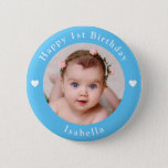 Personalised Photo, Name, Age Birthday Baby Blue 6 Cm Round Badge<br><div class="desc">Adorable personalised photo,  name and age birthday baby blue button.</div>