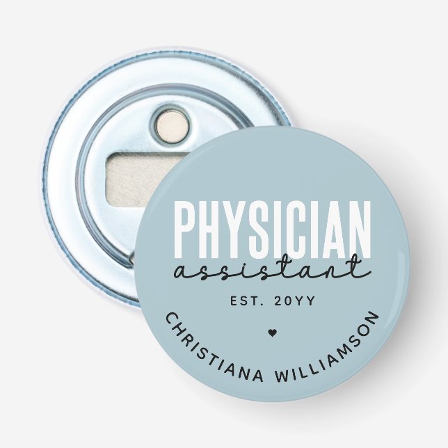Personalised Physician Assistant PA Graduation Bottle Opener (Front)