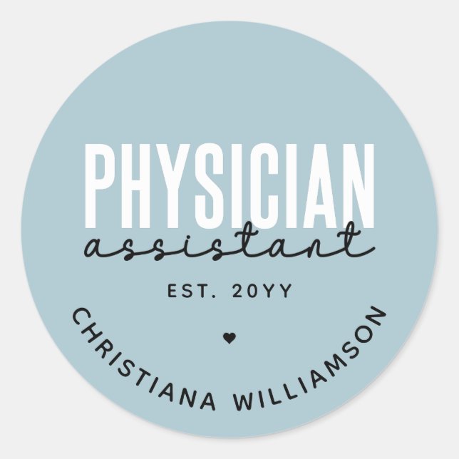 Personalised Physician Assistant PA Graduation Classic Round Sticker (Front)
