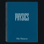 Personalised Physics Graph Paper Simple Blue Notebook<br><div class="desc">A cute,  trendy notebook to take to physics class or for homework with a simple,  minimalist cover in pretty dark teal blue and space for the school subject and your name to be personalised.</div>