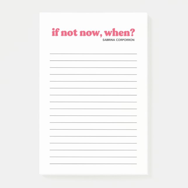 Personalised pink if not now, when to do list post-it notes (Front)