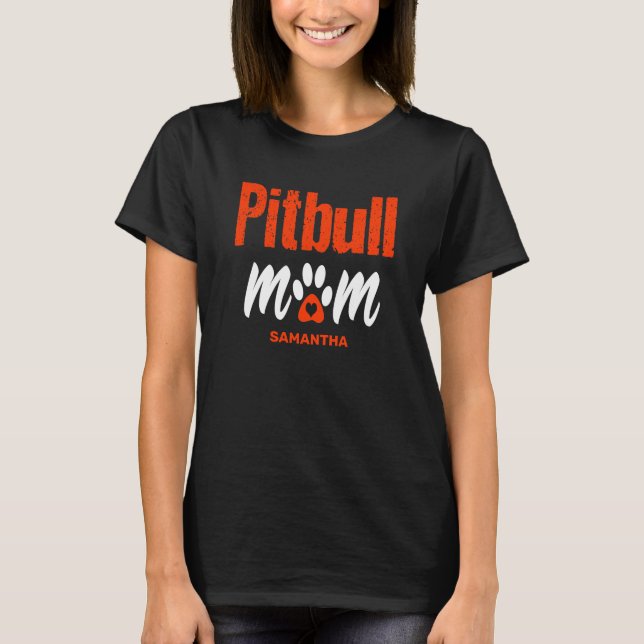 Personalised Pitbull Mum Custom Name Mother's Day  T-Shirt (Front)