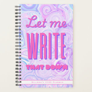 Personalised Planner, Let me write that down Planner