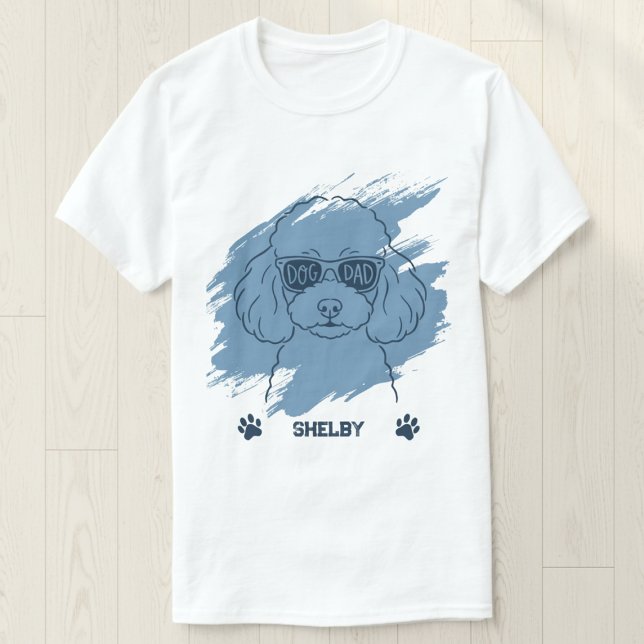 Personalised Poodle Dog Dad Ice Blue Brush T-Shirt (Creator Uploaded)