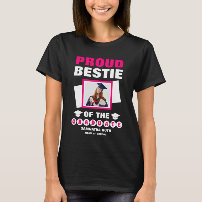 Personalised Proud Bestie Of The Graduate Photo T-Shirt (Front)