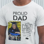Personalised Proud Dad Of | Photo Collage T-Shirt<br><div class="desc">This stylish proud dad of the grad,  features 4 graduation photos,  with a congratulations template which can be easily edited and personalised. The background colour,  font styles,  sizes and colours can be changed easily by using the customise further link after personalising.</div>