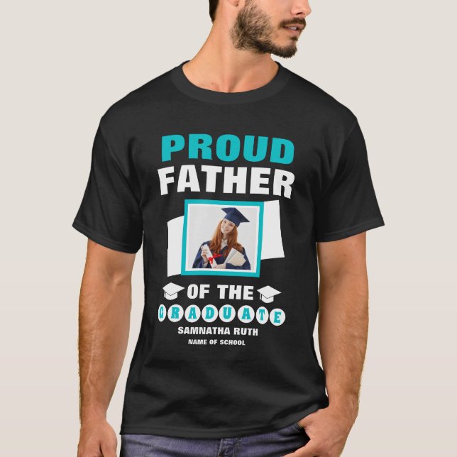 Personalised Proud Father Of The Graduate Photo T-Shirt (Front)