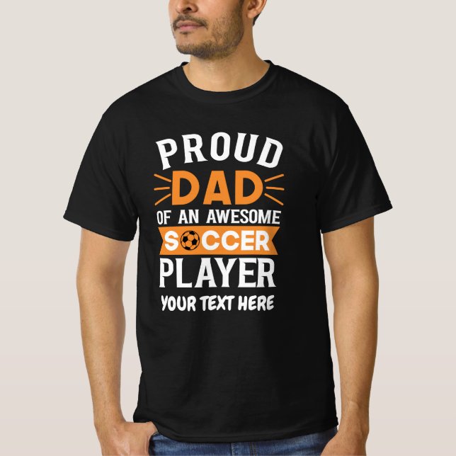 Personalised Proud Soccer Dad T-Shirt (Front)