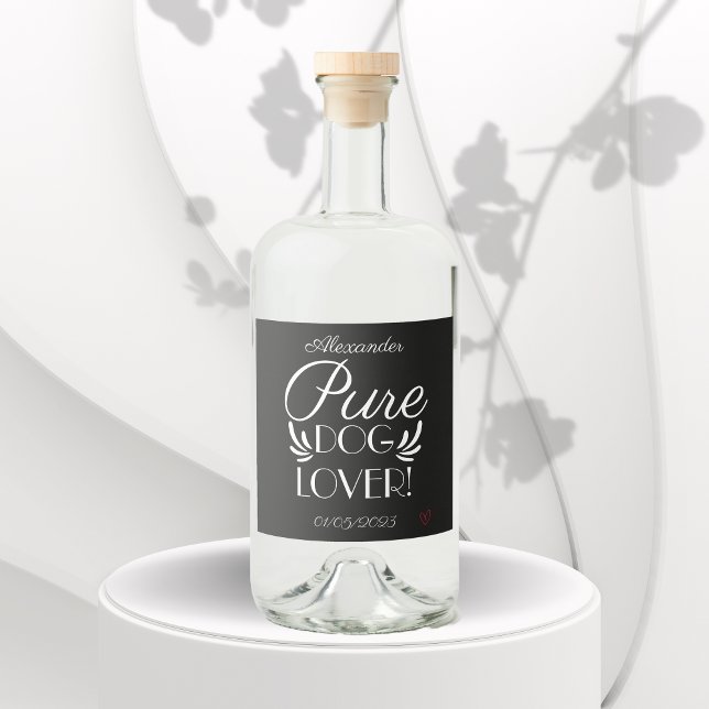 Personalised "Pure Dog Lover" Liquor Bottle Label (Personalized "Pure Dog Lover" Liquor Bottle Labe)