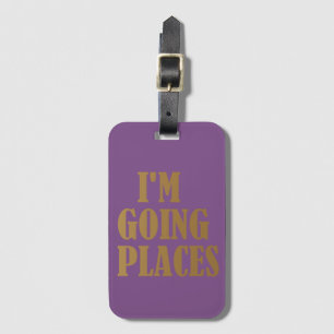 Personalised Purple Gold I'm Going Places Luggage Tag