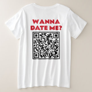 Personalised QR Code – Wanna Date/Marry Me Cool Plus Size T-Shirt