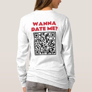 Personalised QR Code – Wanna Date/Marry Me Cool T-Shirt