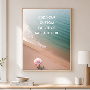 Personalised Quote – Dreamy Beach Ocean Poster