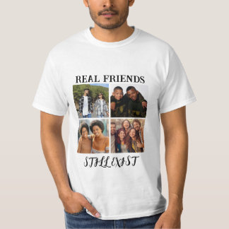 Personalised "Real Friends Still Exist" Photo Temp T-Shirt