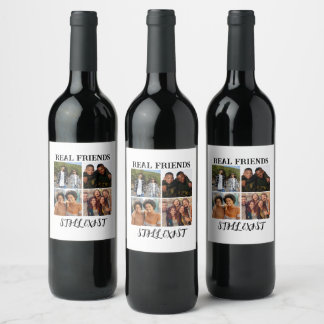 Personalised "Real Friends Still Exist" Photo Temp Wine Label