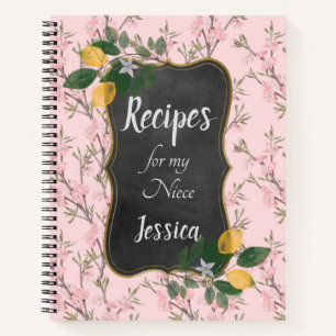 Personalised Recipes for my Niece on Pink Floral Notebook