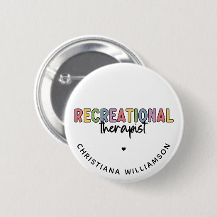 Personalised Recreational Therapist 6 Cm Round Badge