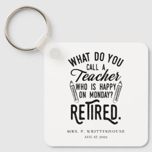 Personalised Retired Teacher School Principal Key Ring