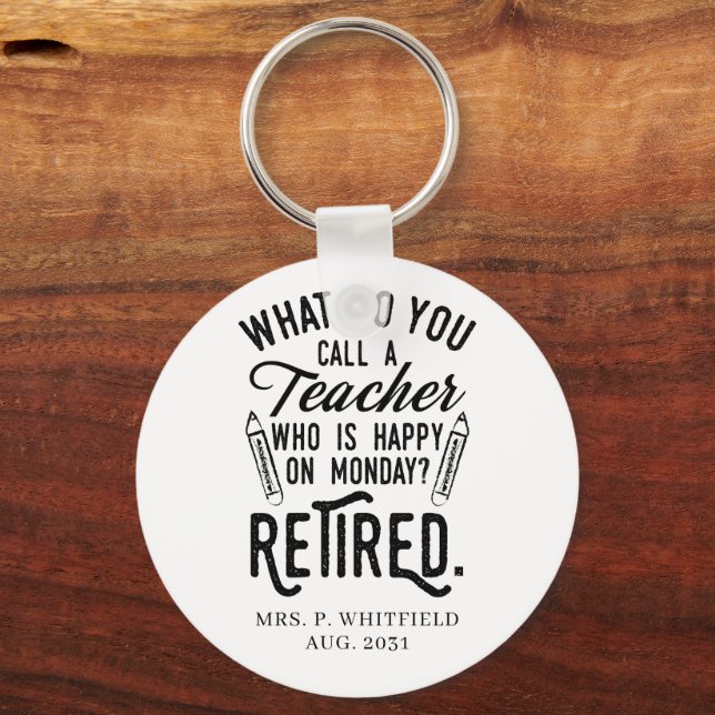 Personalised Retired Teacher School Principal Key Ring (Front)