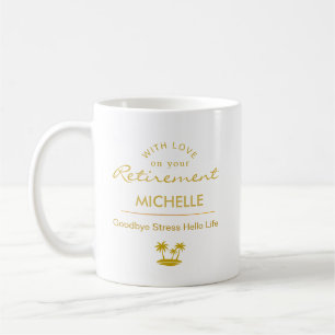 Personalised Retirement Goodbye Stress Hello Life Coffee Mug