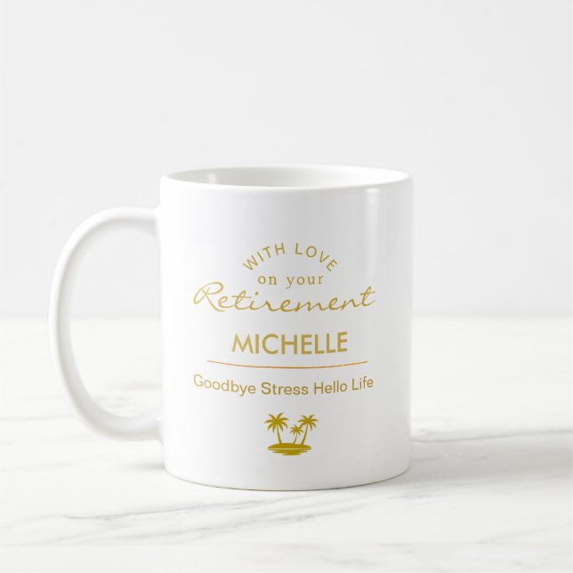 Personalised Retirement Goodbye Stress Hello Life Coffee Mug (Left)