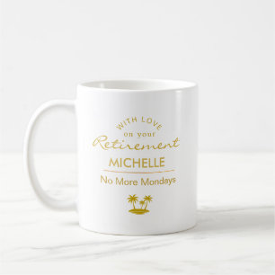 Personalised Retirement No More Mondays Coffee Mug