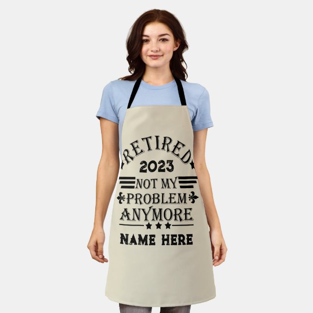 Personalised retirement not my problem anymore apron (Worn)