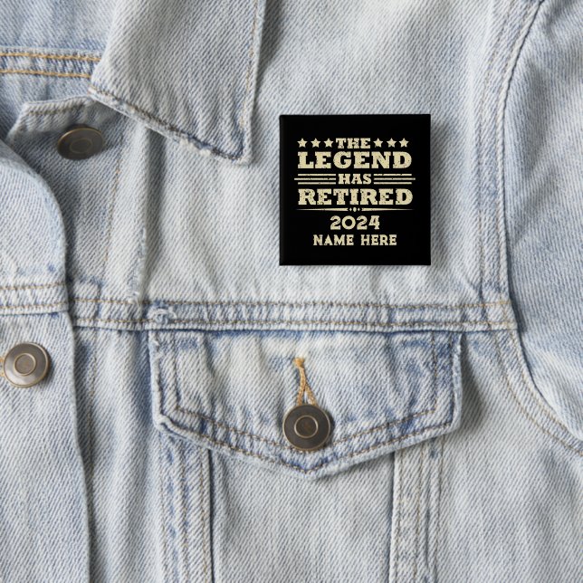 Personalised retirement The Legend has retired 15 Cm Square Badge (In Situ)