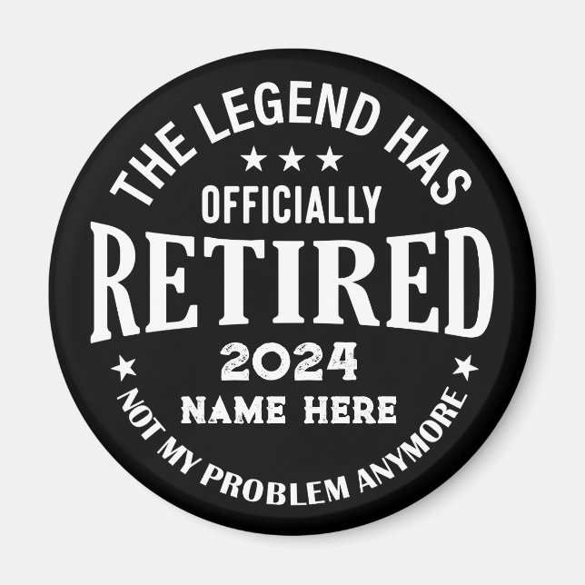 Personalised retirement The Legend has retired Magnet (Front)