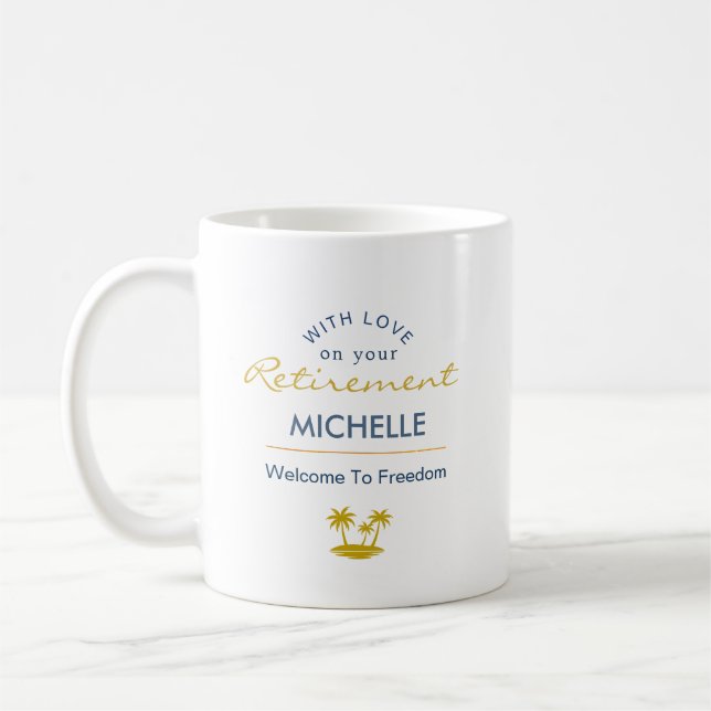 Personalised Retirement Welcome To Freedom Coffee Mug (Left)