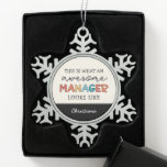 Personalised Retro Awesome Manager Funny Snowflake Pewter Christmas Ornament<br><div class="desc">Funny Retro Awesome Manager Personalised Gifts!</div>