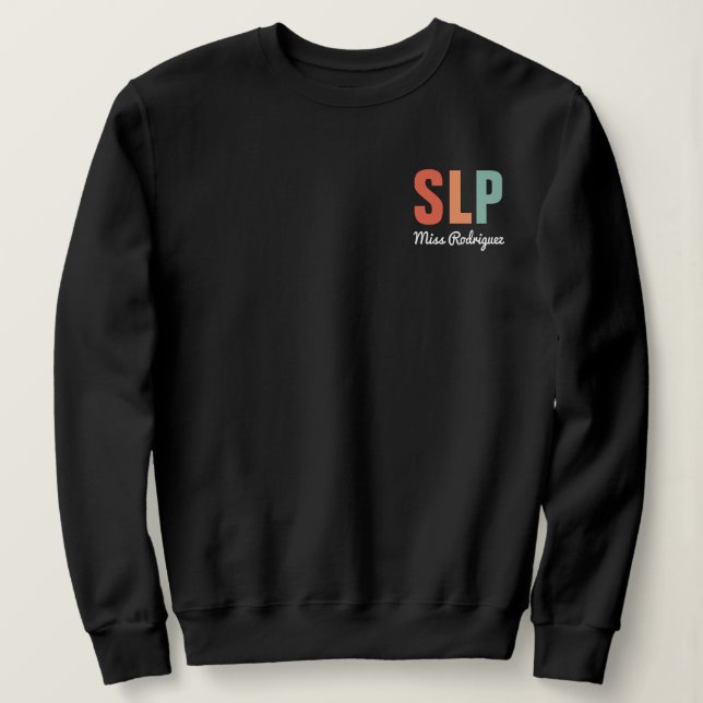 Personalised Retro SLP Speech Pathologist  Sweatshirt (Design Front)