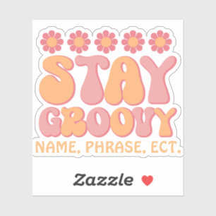 Personalised Retro Sticker   Stay Groovy Sticker  