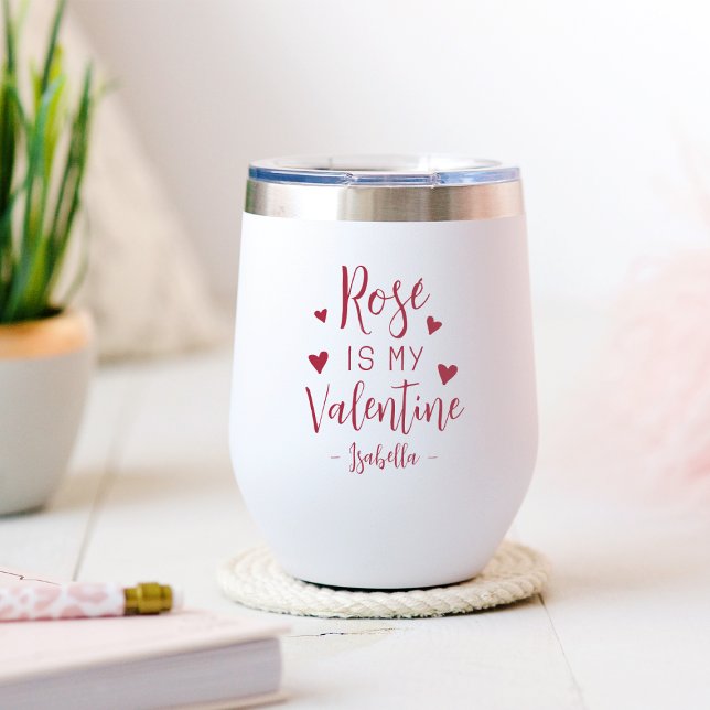 Personalised Rosé Is My Valentine (Creator Uploaded)