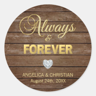 Personalised Rustic Gold ALWAYS & FOREVER Wedding Classic Round Sticker
