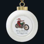 Personalised Santa Bike Rider Ceramic Ball Christmas Ornament<br><div class="desc">Great gift idea for a motorcyclist at Christmas. Deck the tree with this cool motorbike theme holiday design featuring a Christmas biker. Click on the "Personalise" link above to change the name and year</div>