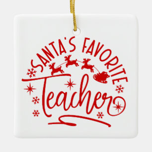 Personalised Santa's Favourite Teacher Christmas Ceramic Ornament