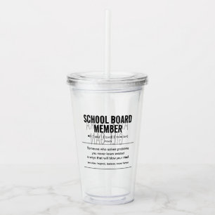 Personalised School Board Member Funny Acrylic Tumbler