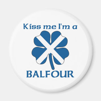 Personalised Scottish Kiss Me I'm Balfour Magnet