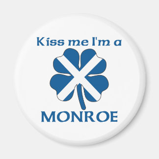 Personalised Scottish Kiss Me I'm Monroe Magnet