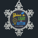 Personalised Shine A Light on Autism Matching Team Snowflake Pewter Christmas Ornament<br><div class="desc">For many people, Autism Awareness comes around in April, for some, the awareness is everyday. This Autism Awareness Support design says Shine a Light on Autism. Add your name, family team name or squad by clicking the "Personalise" button above Share it with pride and show the world you support Autism...</div>