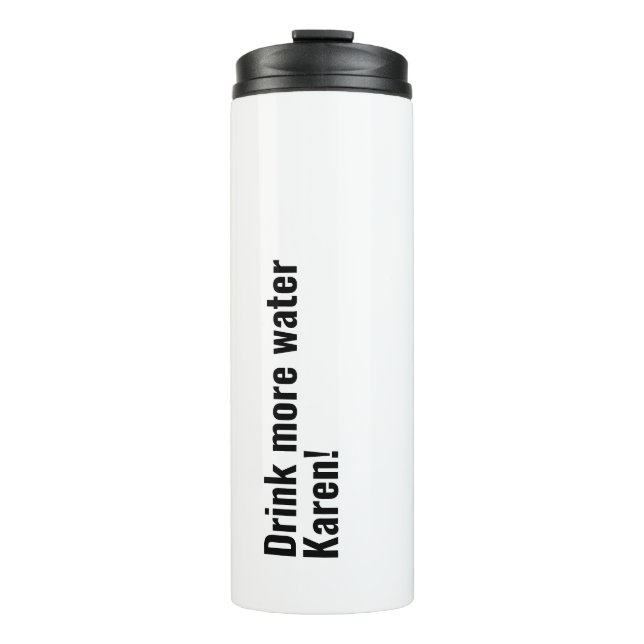 Personalised simple funny quote with your name thermal tumbler (Front)
