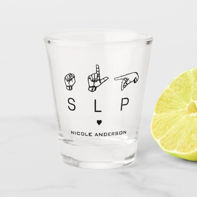 Personalised SLP Speech Language Pathologist ASL Shot Glass (Front)