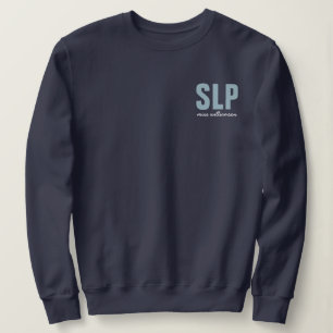 Personalised SLP Speech Language Pathologist  Sweatshirt