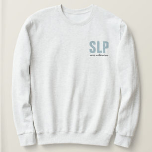 Personalised SLP Speech Language Pathologist Sweatshirt