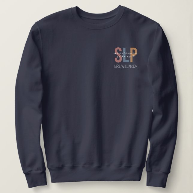 Personalised SLP Speech Language Pathologist Sweatshirt (Design Front)